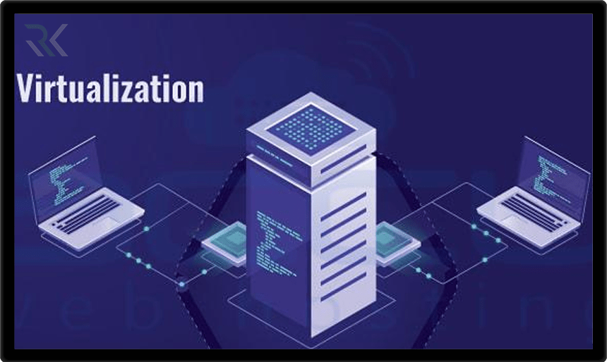 virtualization چیست و چه انواعی دارد؟ برترین ابزارهای مجازی سازی