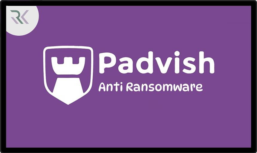 Padvish Anti Ransomware چیست؟ ویژگی‌ها و کاربردهای نسخه تخصصی پادویش برای مقابله با باج‌افزارها