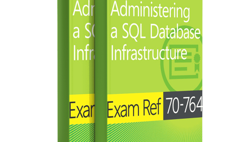 Exam Ref 70-764 Administering a SQL Database Infrastructure