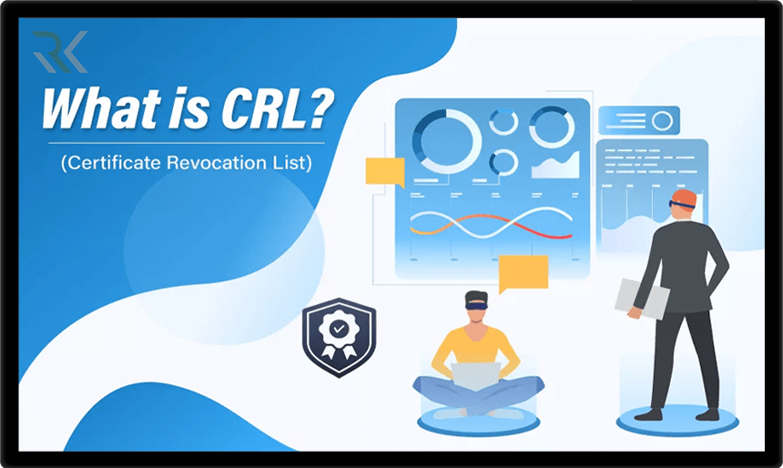 Certificate Revocation List (CRL) چیست و چه کاربردی دارد؟