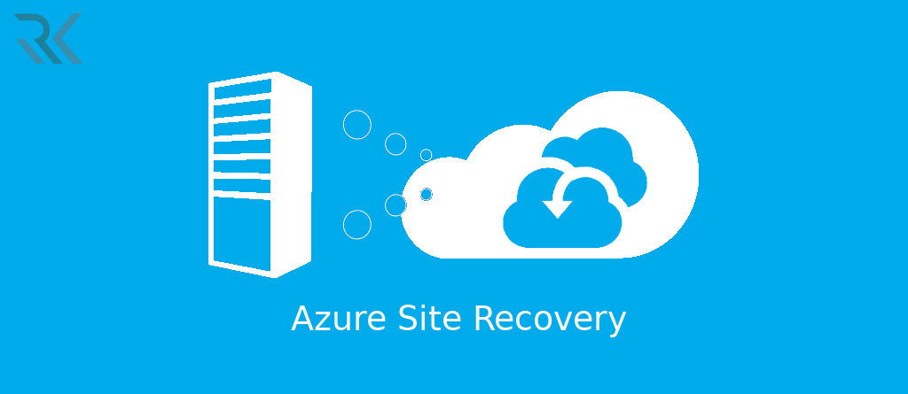 Microsoft Azure Site Recovery
