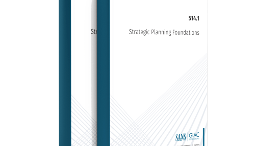 MGT514.1 Security Strategic Planning, Policy, and Leadership Strategic Planning Foundations