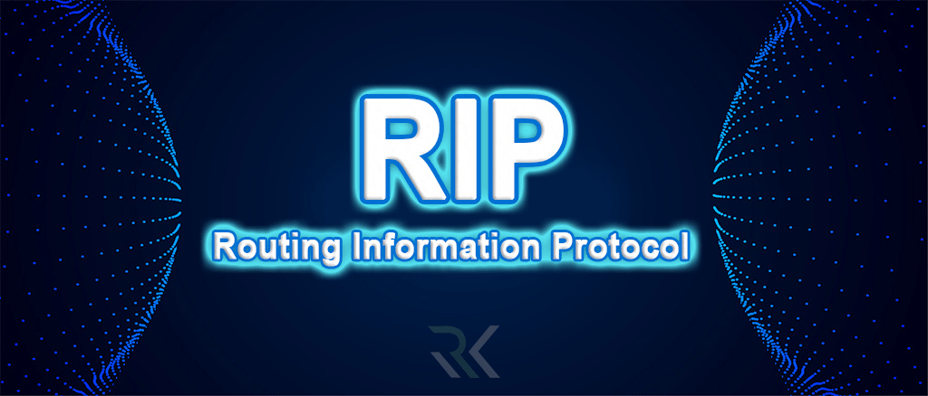 روتینگ (Routing) یا مسیریابی شبکه چیست و چه پروتکلهایی دارد؟ برسی اهمیت روتینگ در شبکههای سازمانی 3 RIP (Routing Information Protocol)