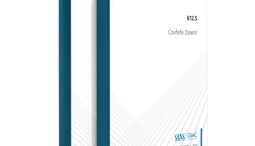 SANS ICS612.5 ICS Cybersecurity In-Depth - Covfefe Down