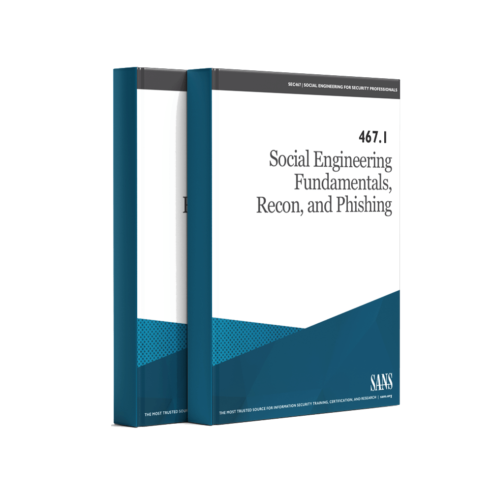 SANS SEC467.1 Social Engineering Fundamentals, Recon, and Phishing