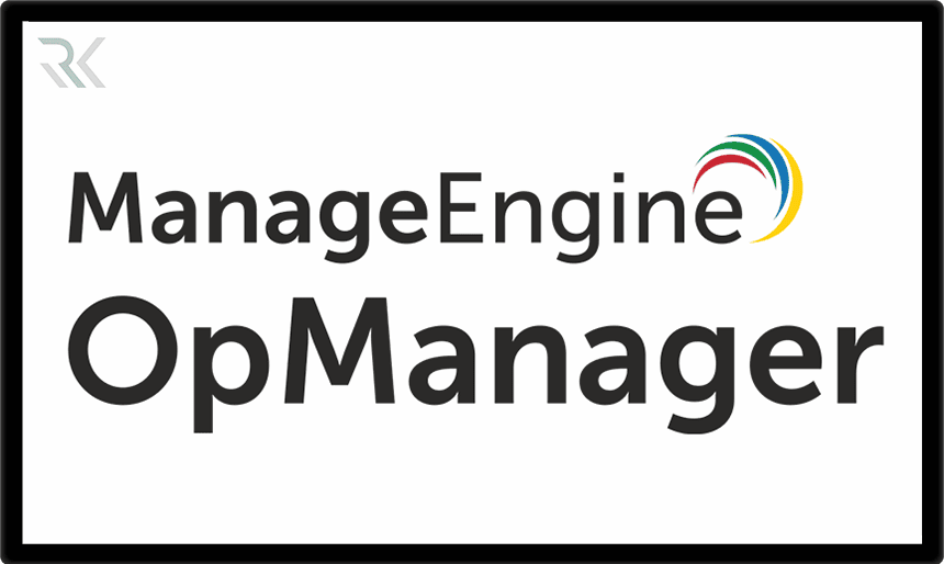 معرفی نرم‌افزار ManageEngine OpManager و کاربردهای آن در مانیتورینگ شبکه