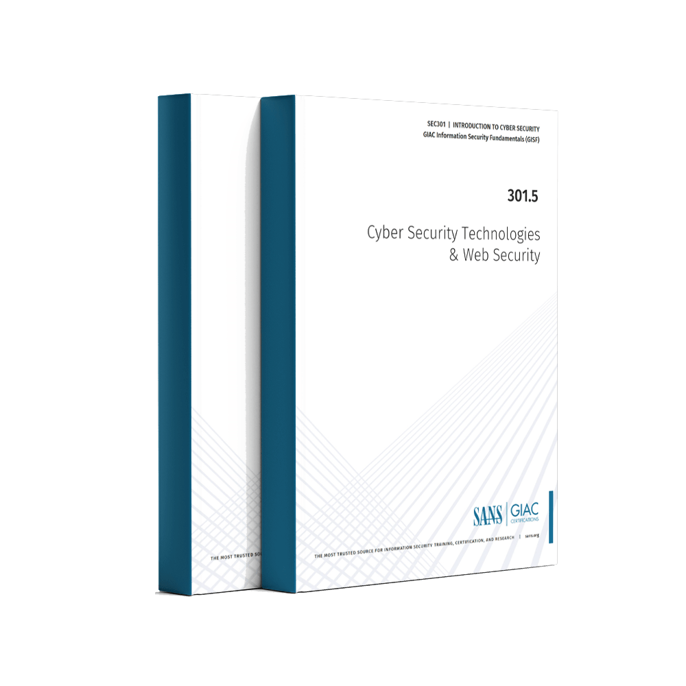 SANS SEC301.5 Cyber Security Technologies & Web Security