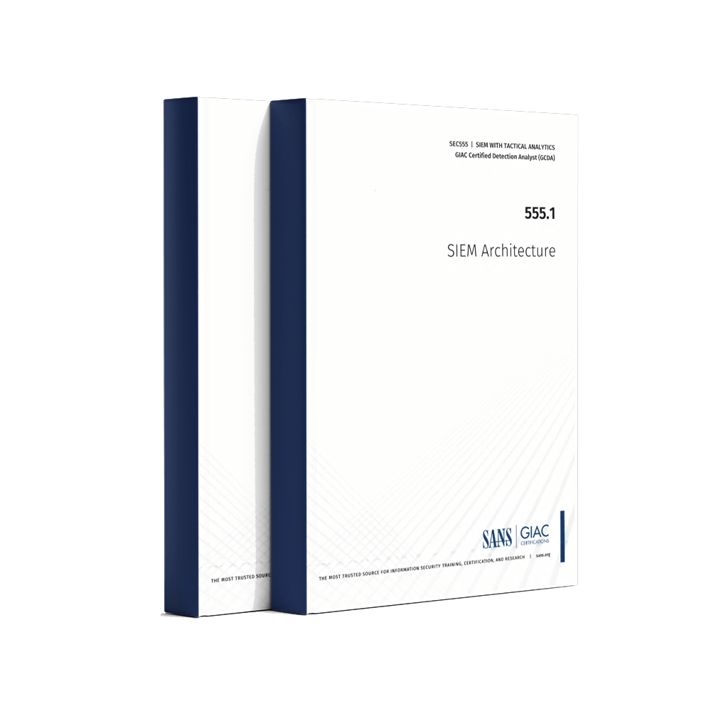 SANS SEC555.1 SIEM Architecture