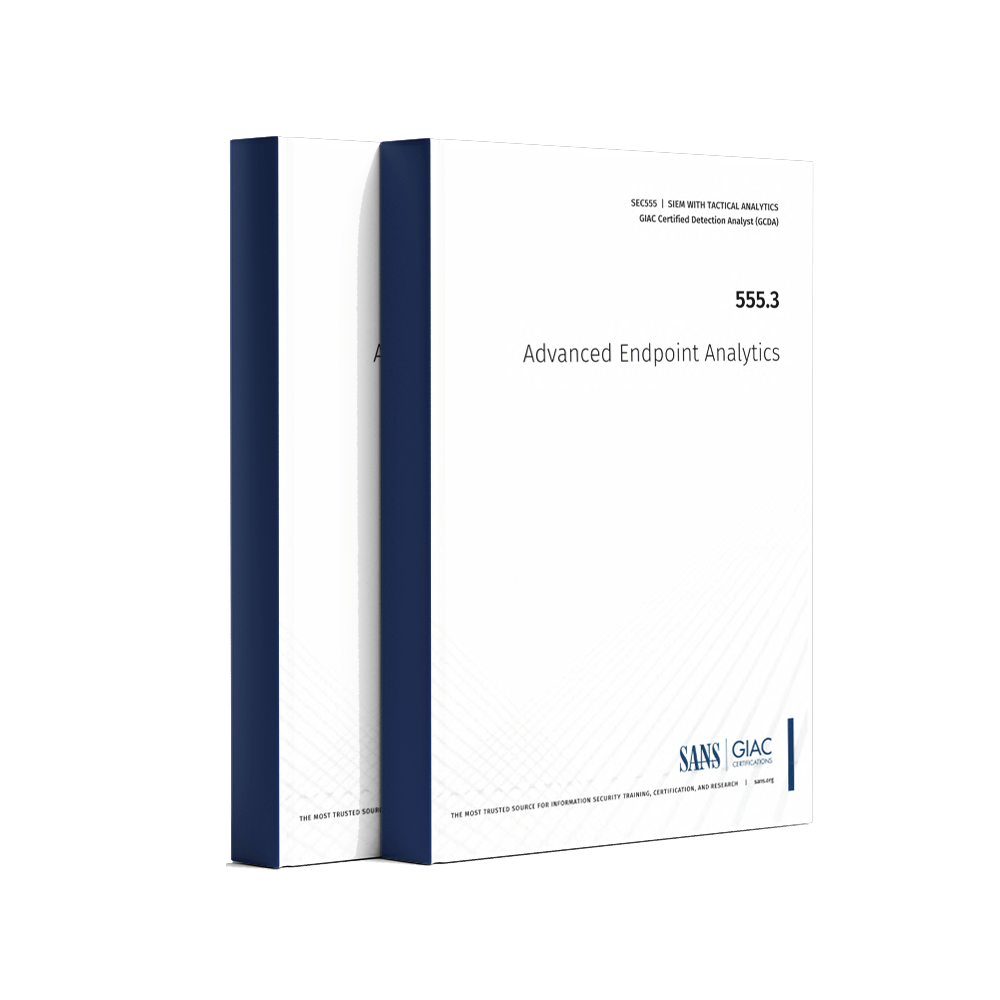 SANS SEC555.3 Advanced Endpoint Analytics