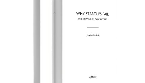 Why Startups Fail: And How Yours Can Succeed