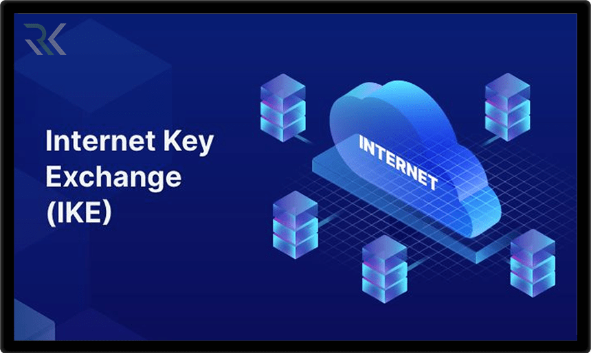 پروتکل IKE چیست؟ راهنمای کامل Internet Key Exchange + مقایسه IKEv1 و IKEv2