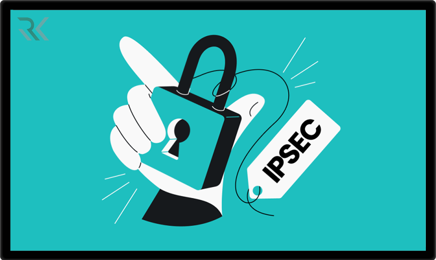 IPsec در شبکه چیست، چه کاربردی دارد و چگونه کار می‌کند؟