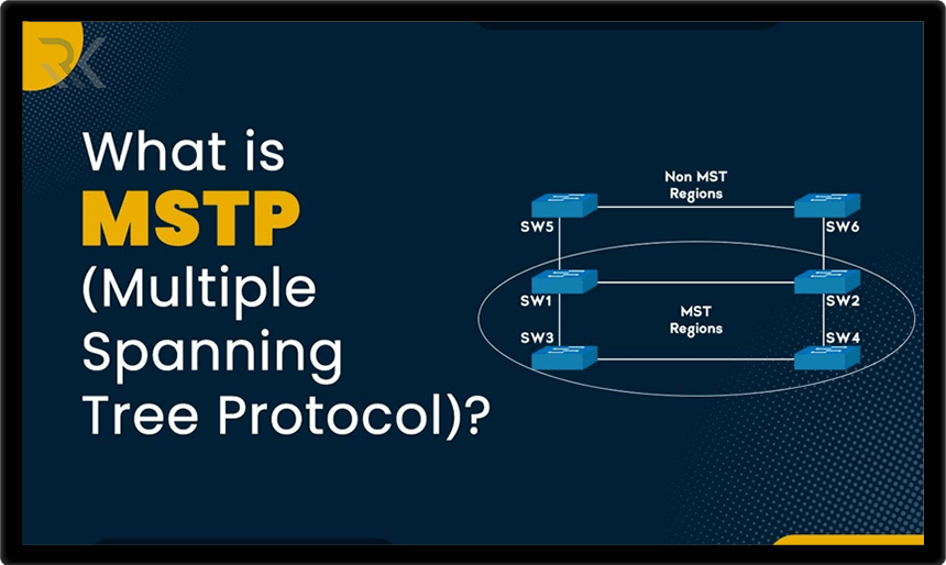 پروتکل MSTP چیست و چگونه Load Balancing را در VLANها ممکن می‌کند؟