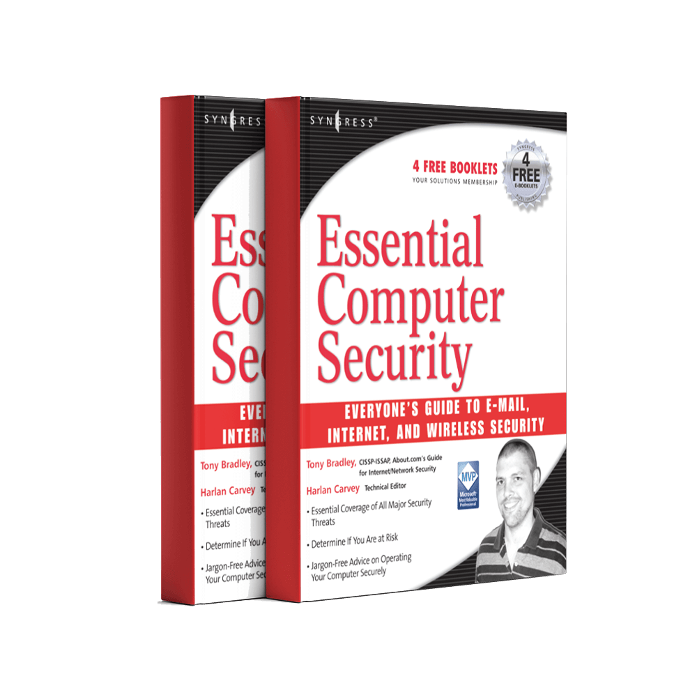 Essential Computer Security: Everyones Guide to E‑mail, Internet, and Wireless Security