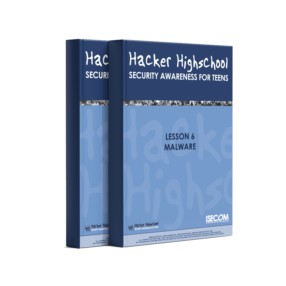Hacker Highschool Security Awareness For Teens - Lesson 6: Malware