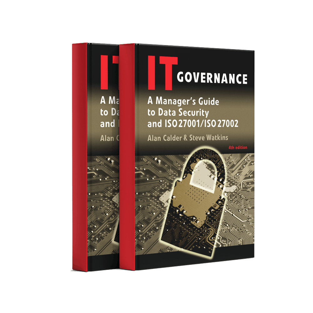 IT Governance: A Managers Guide to Data Security and ISO27001/ISO 27002